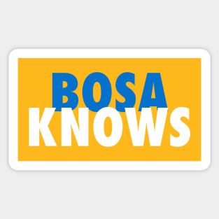 Bosa Knows Sticker